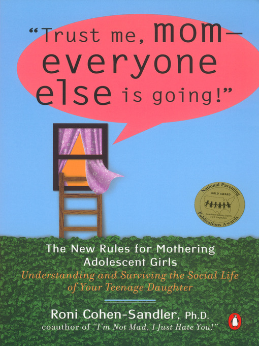 Title details for Trust Me, Mom--Everyone Else Is Going! by Roni Cohen-Sandler - Available